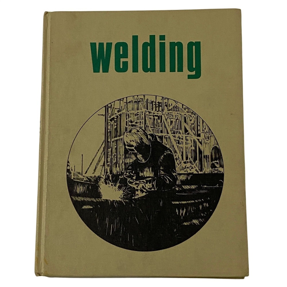 Vintage 60s Welding Hardcover Textbook James A Pender 1968